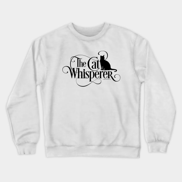 The Cat Whisperer Crewneck Sweatshirt by eBrushDesign